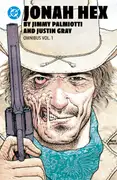 Jonah Hex by Jimmy Palmiotti and Justin Gray Omnibus Vol. 1 cover