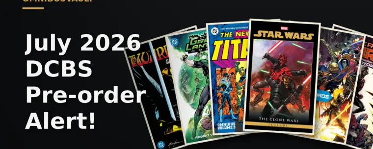 July 2026 DCBS FOC Pre-Orders